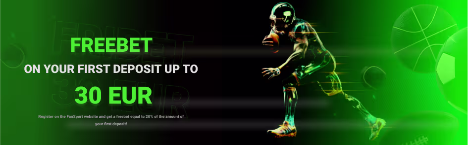 FANSPORT Welcome Bonus: 30 EUR Free Bet on First Deposit